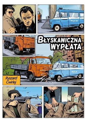 Ryszard Cwirlej   Blyskawiczna wyplata 181409,1